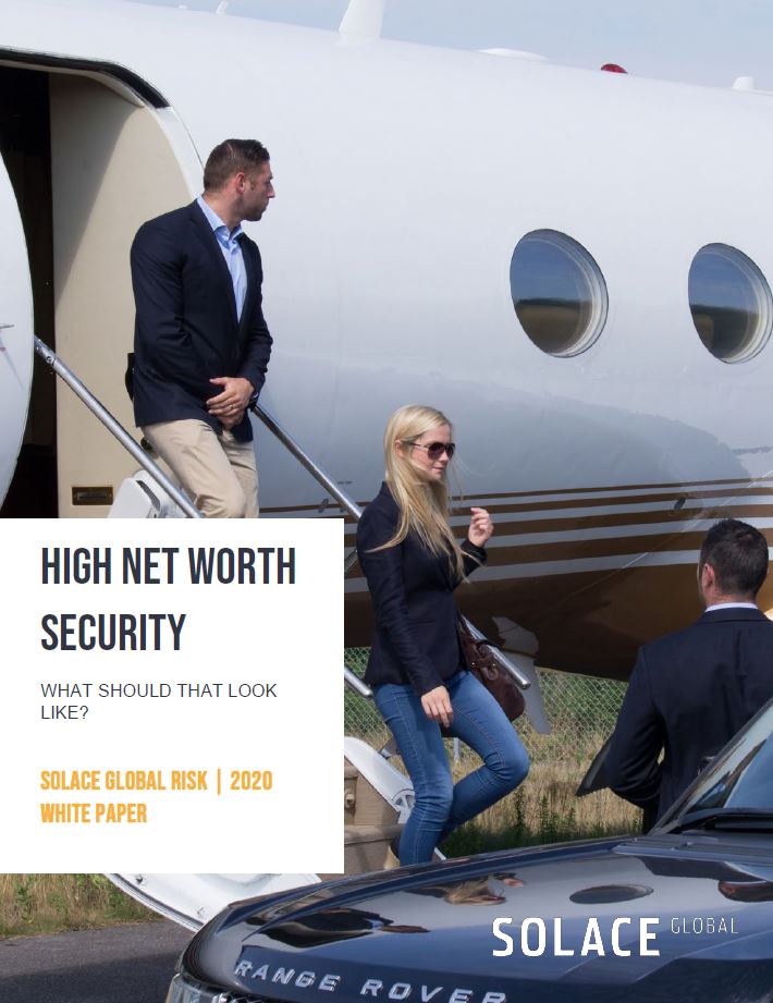 High Net Worth Security: What should that look like? Solace Global Risk 2020 White Paper