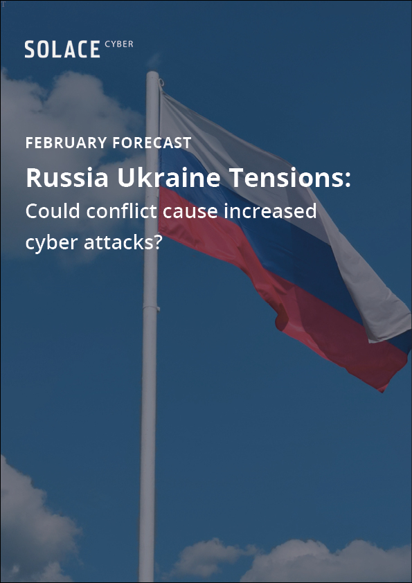 Cyber Security Report | Russia Ukraine Tensions