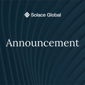 announcement from solace global